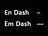 エムダッシュ