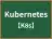 Kubernetes