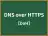 DNS over HTTPS
