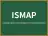 ISMAP