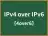 IPv4 over IPv6