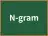 N-gram