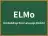 ELMo