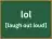 lol