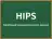HIPS