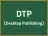 DTP