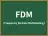 FDM