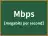 Mbps