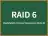 RAID 6