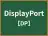 DisplayPort