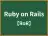 Ruby on Rails