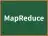 MapReduce