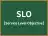 SLO