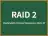 RAID 2