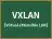 VXLAN