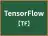 TensorFlow